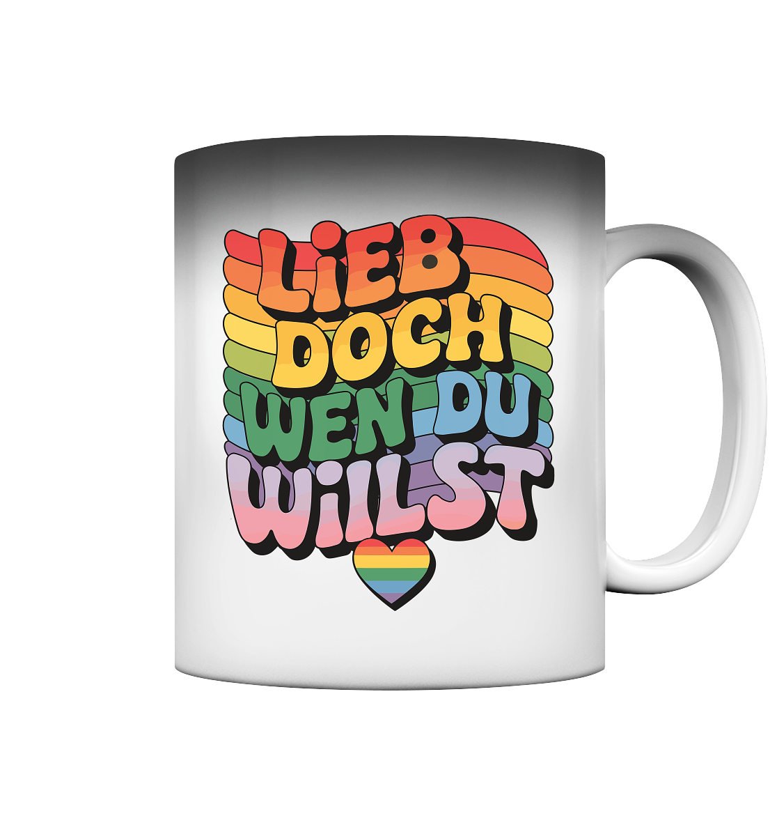 "Lieb doch, wen du willst" – LGBTQ-Design - Magic Mug