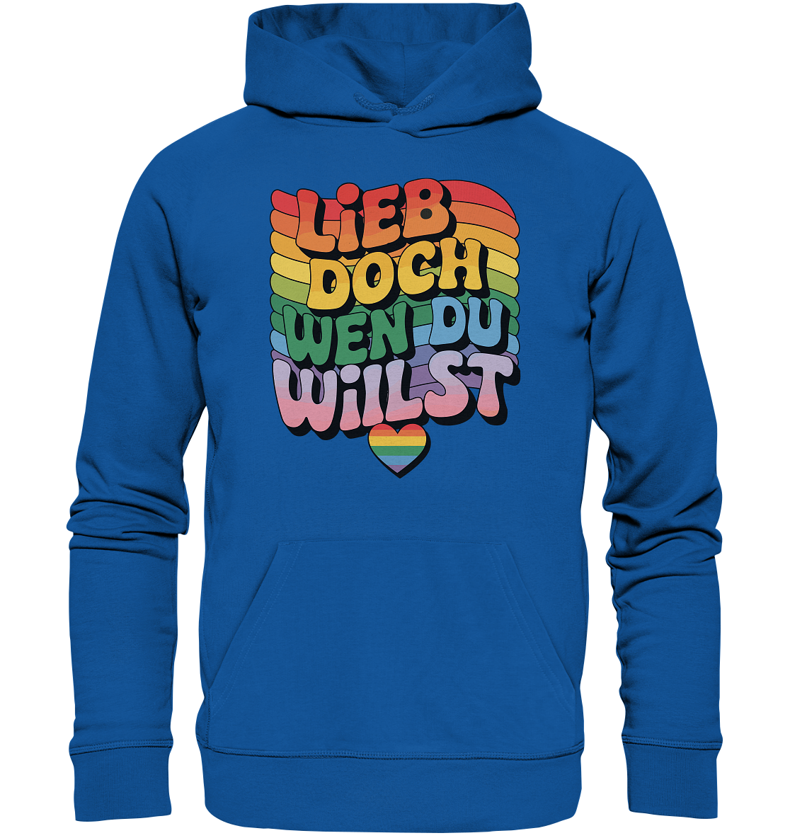 "Lieb doch, wen du willst" – LGBTQ-Design - Organic Basic Hoodie