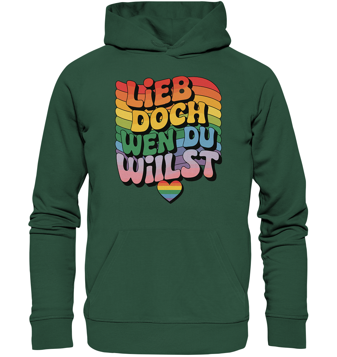"Lieb doch, wen du willst" – LGBTQ-Design - Organic Basic Hoodie