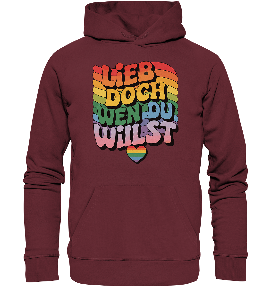 "Lieb doch, wen du willst" – LGBTQ-Design - Organic Basic Hoodie