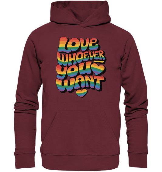 "Love whoever you want" – LGBTQ-Design - Organic Basic Hoodie