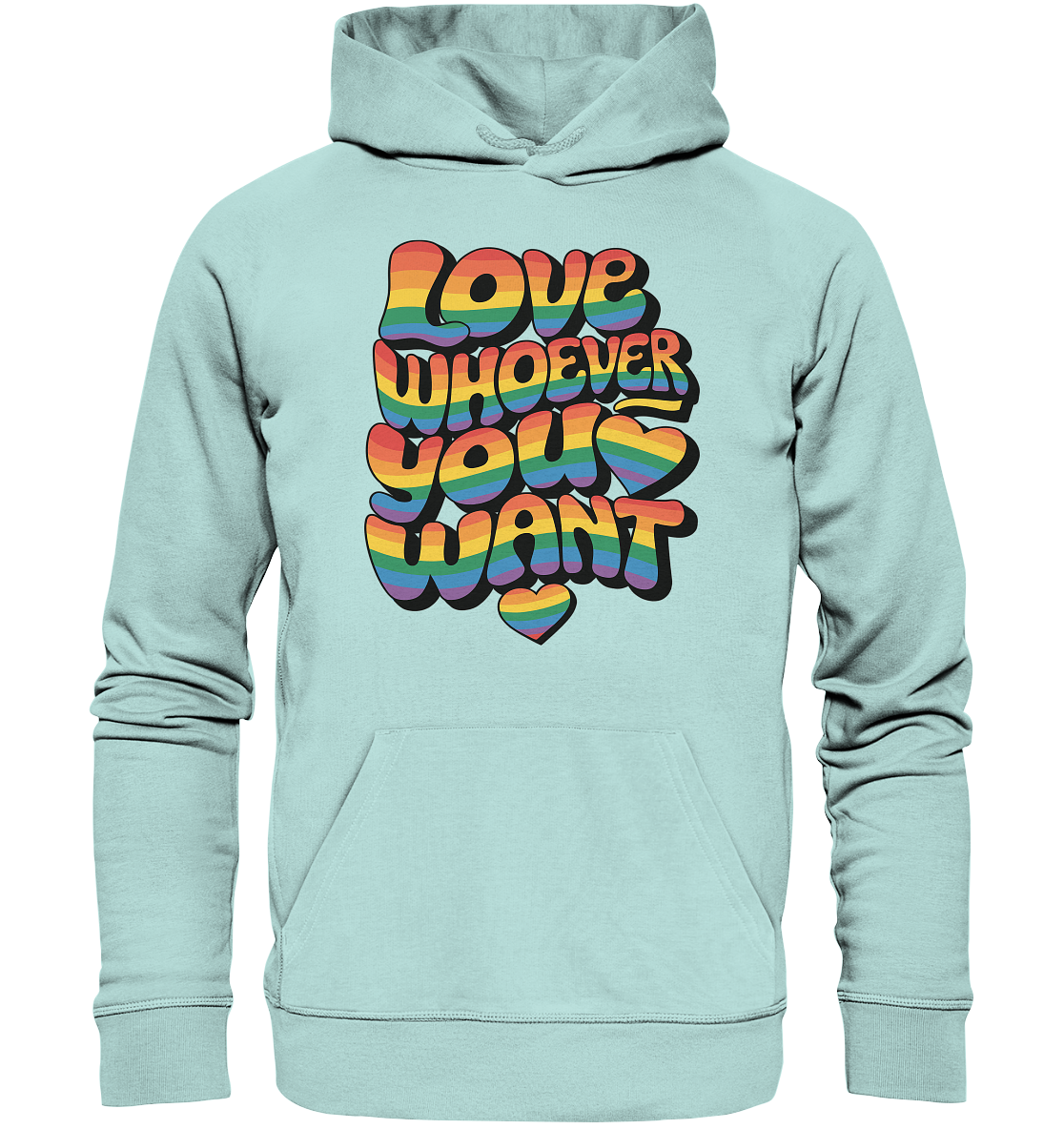 "Love whoever you want" – LGBTQ-Design - Organic Basic Hoodie