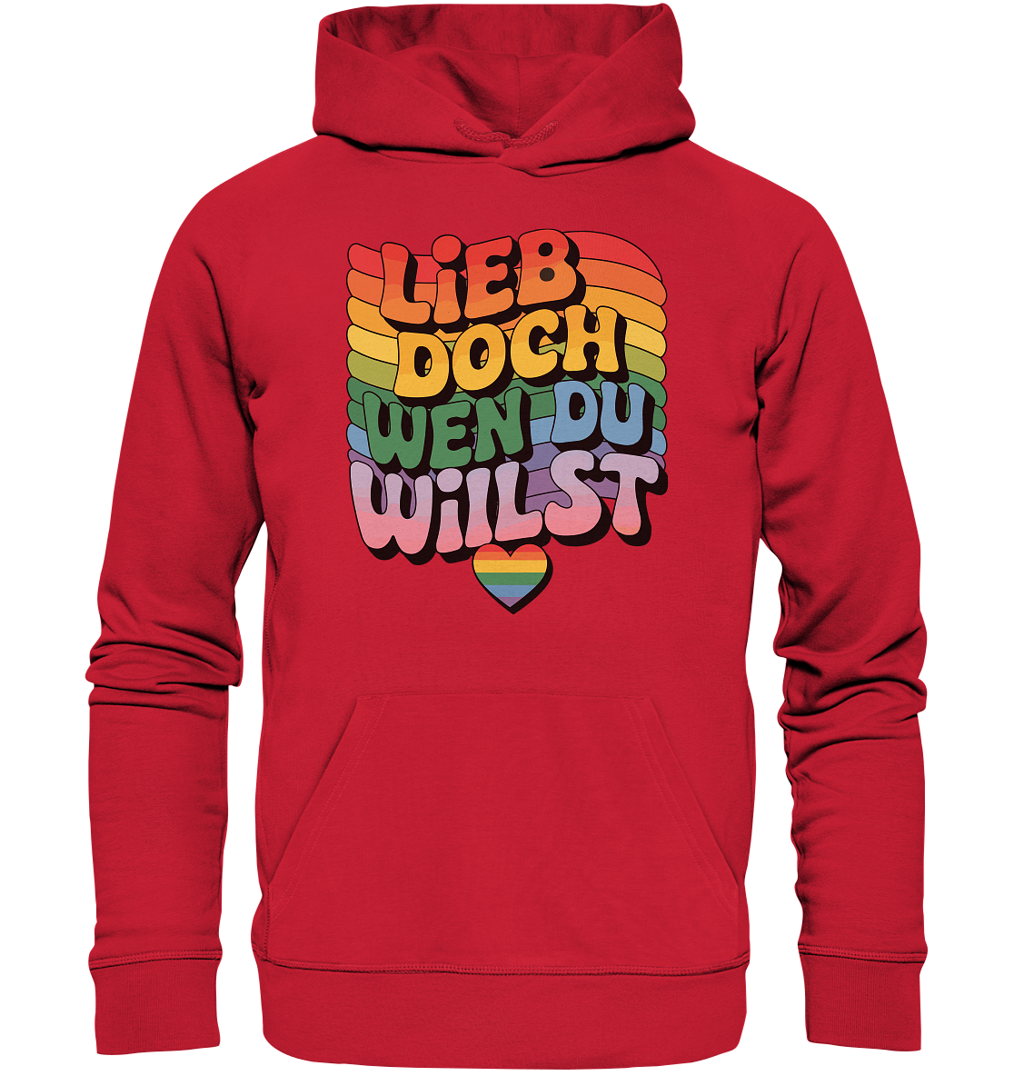 "Lieb doch, wen du willst" – LGBTQ-Design - Organic Basic Hoodie