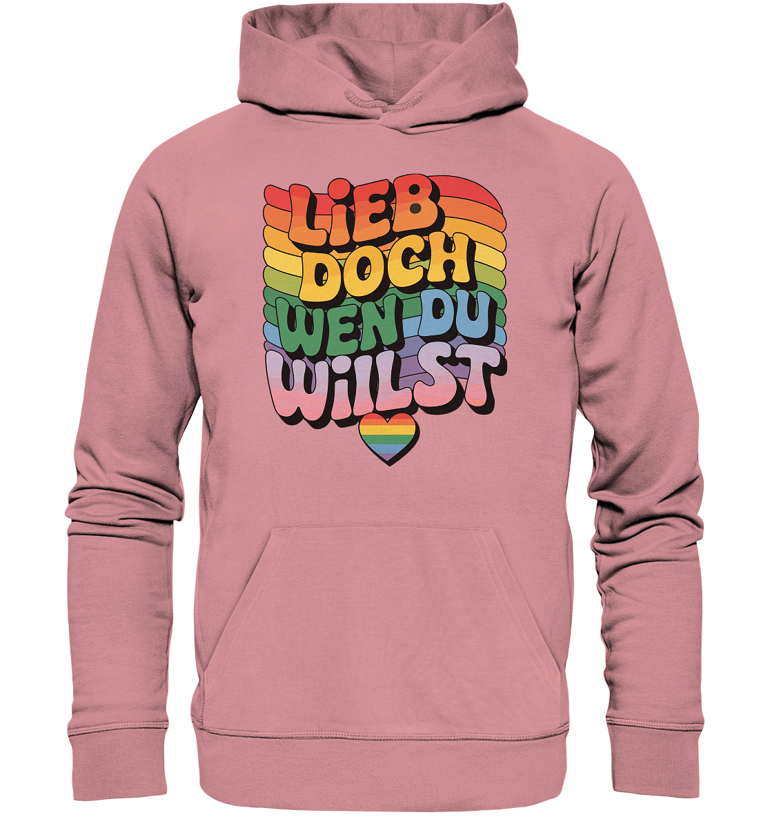 "Lieb doch, wen du willst" – LGBTQ-Design - Organic Basic Hoodie