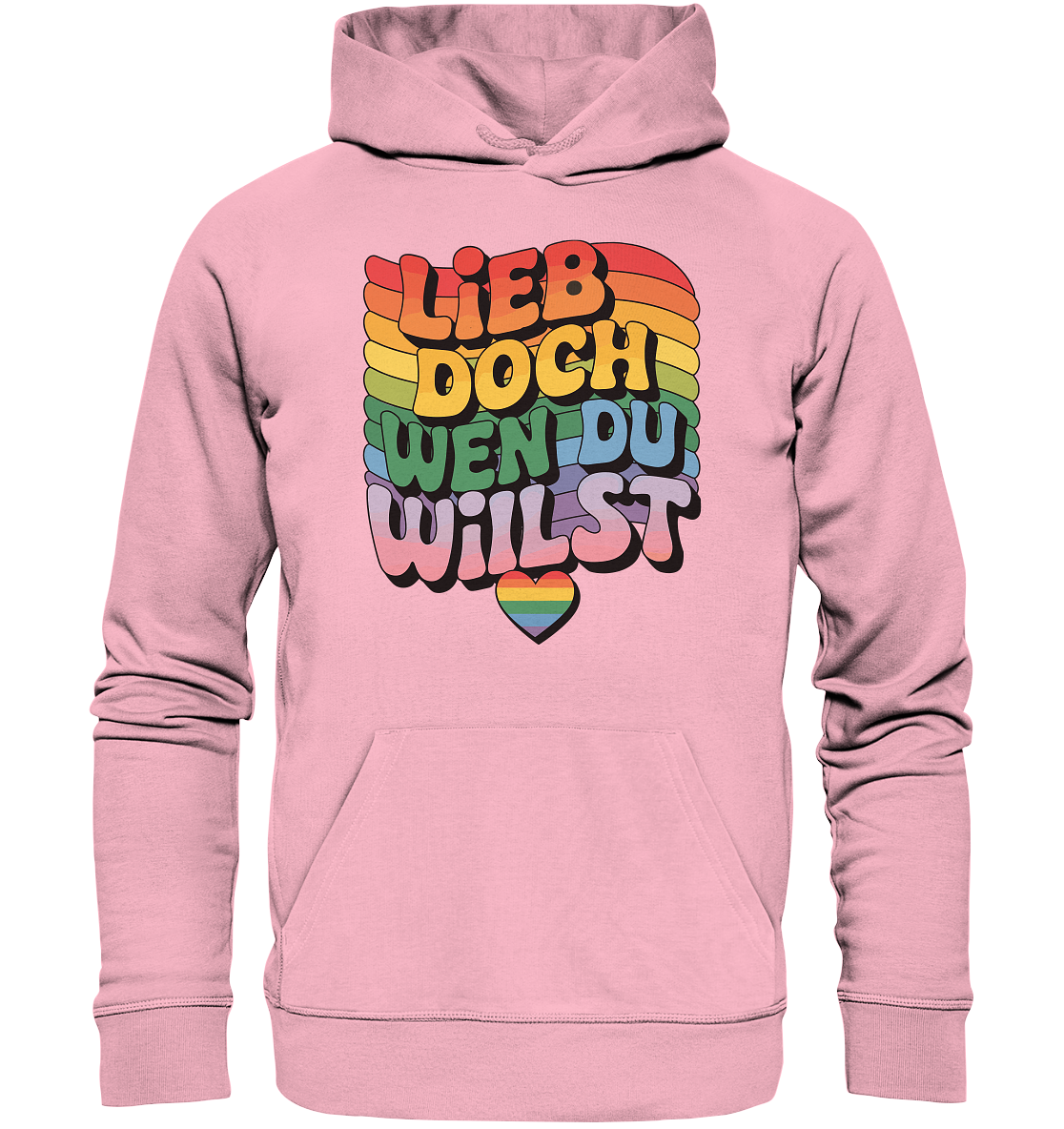 "Lieb doch, wen du willst" – LGBTQ-Design - Organic Basic Hoodie