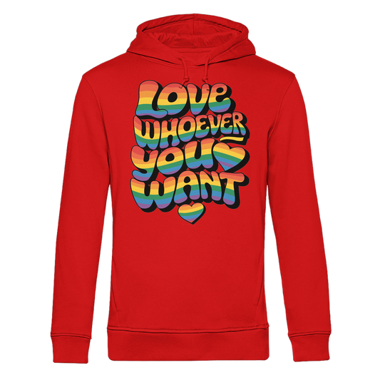 "Love whoever you want" – LGBTQ-Design - Organic Hoodie B&C