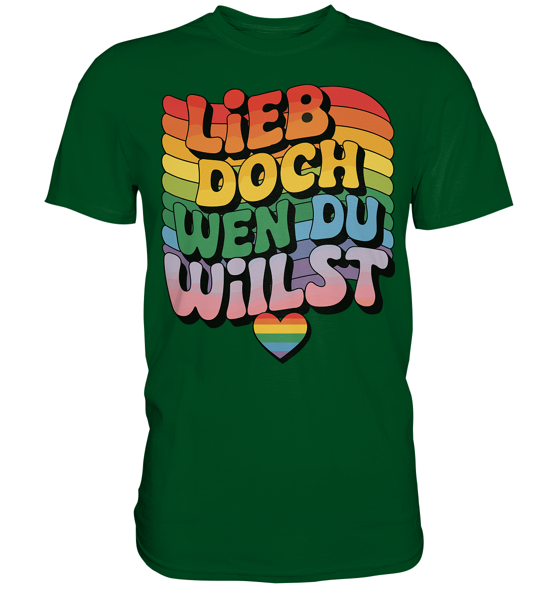 "Lieb doch, wen du willst" – LGBTQ-Design - Premium Shirt