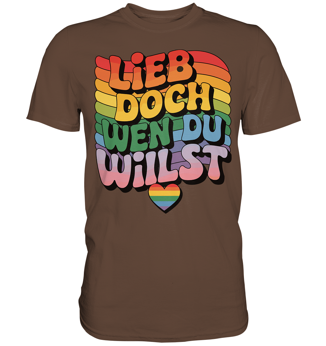 "Lieb doch, wen du willst" – LGBTQ-Design - Premium Shirt