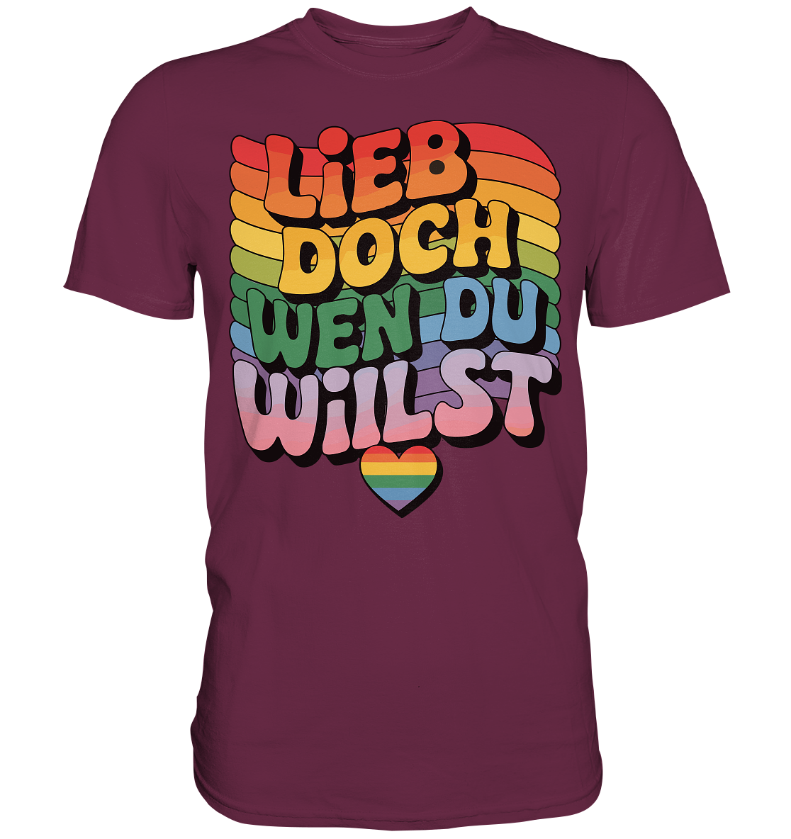 "Lieb doch, wen du willst" – LGBTQ-Design - Premium Shirt