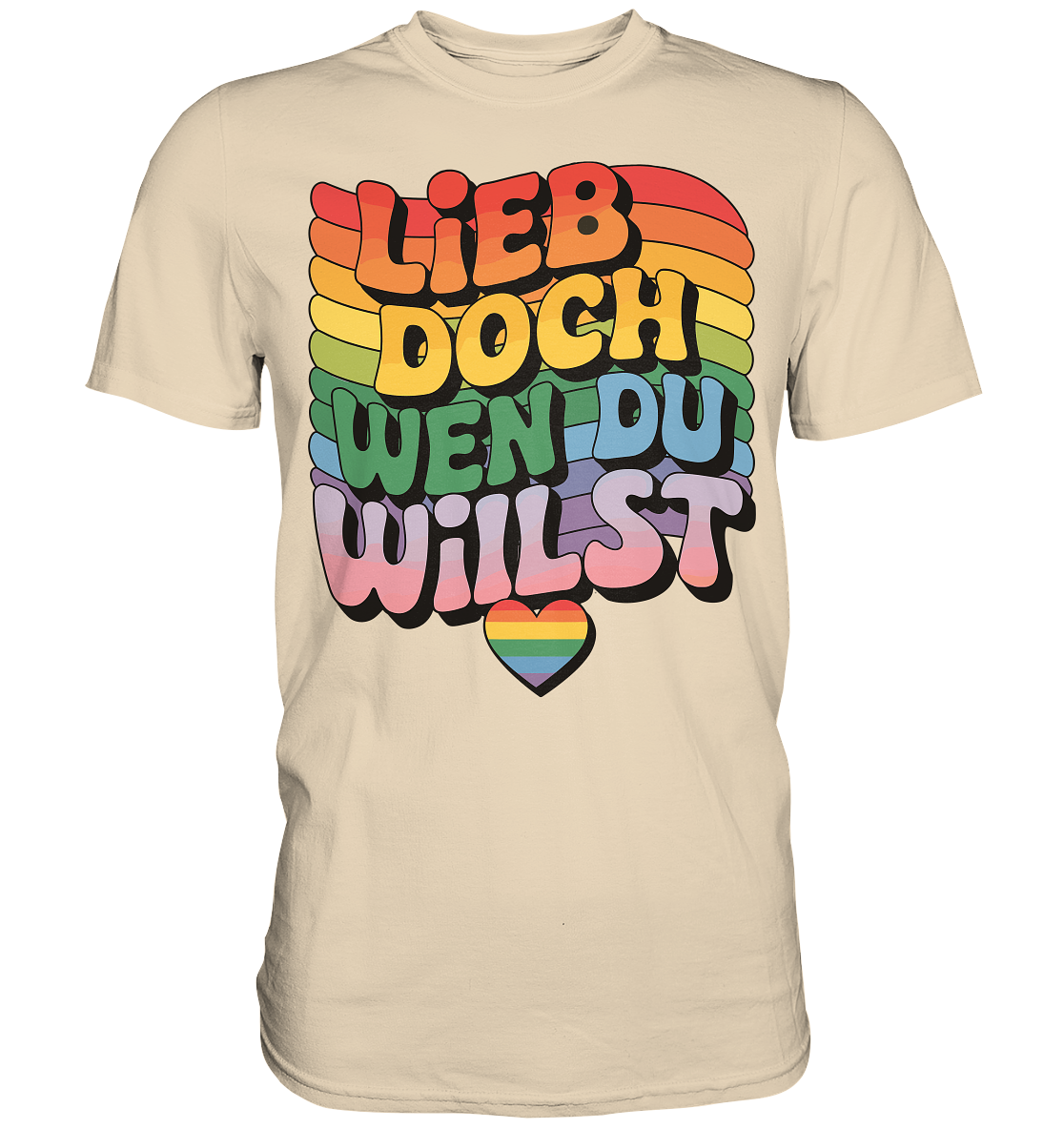 "Lieb doch, wen du willst" – LGBTQ-Design - Premium Shirt
