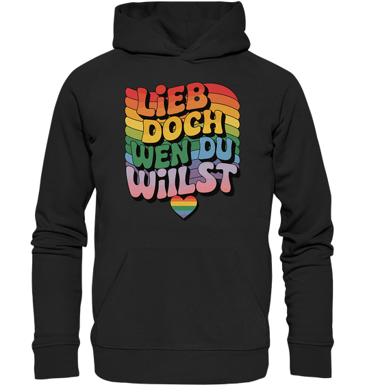 "Lieb doch, wen du willst" – LGBTQ-Design - Premium Unisex Hoodie