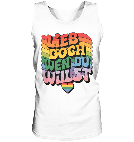 "Lieb doch, wen du willst" – LGBTQ-Design - Relaxed Tank Top