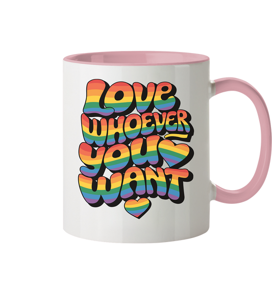 "Love whoever you want" – LGBTQ-Design - Tasse zweifarbig