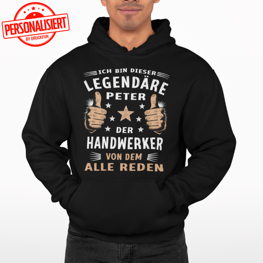 "Ich bin dieser legendäre [Name], der [Beruf/Hobby], von dem alle reden!" - Basic Unisex Hoodie