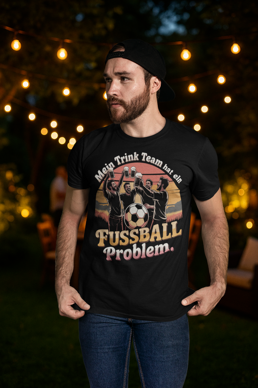 🍻 Mein Trink-Team hat ein Fußball-Problem T024 Premium T-Shirt