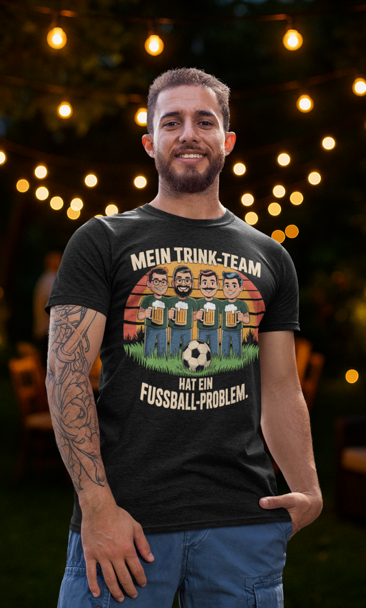 Trinkteam-Shirt – „Hat ein Fußball-Problem“ T033  Premium T-Shirt