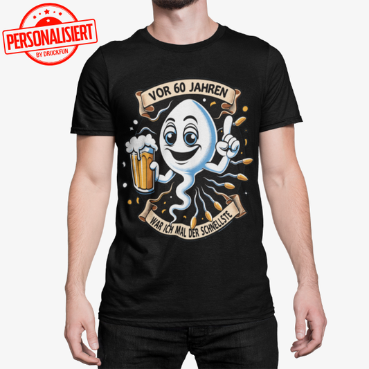 "Vor [60] Jahren war ich mal der Schnellste!" - Premium Shirt